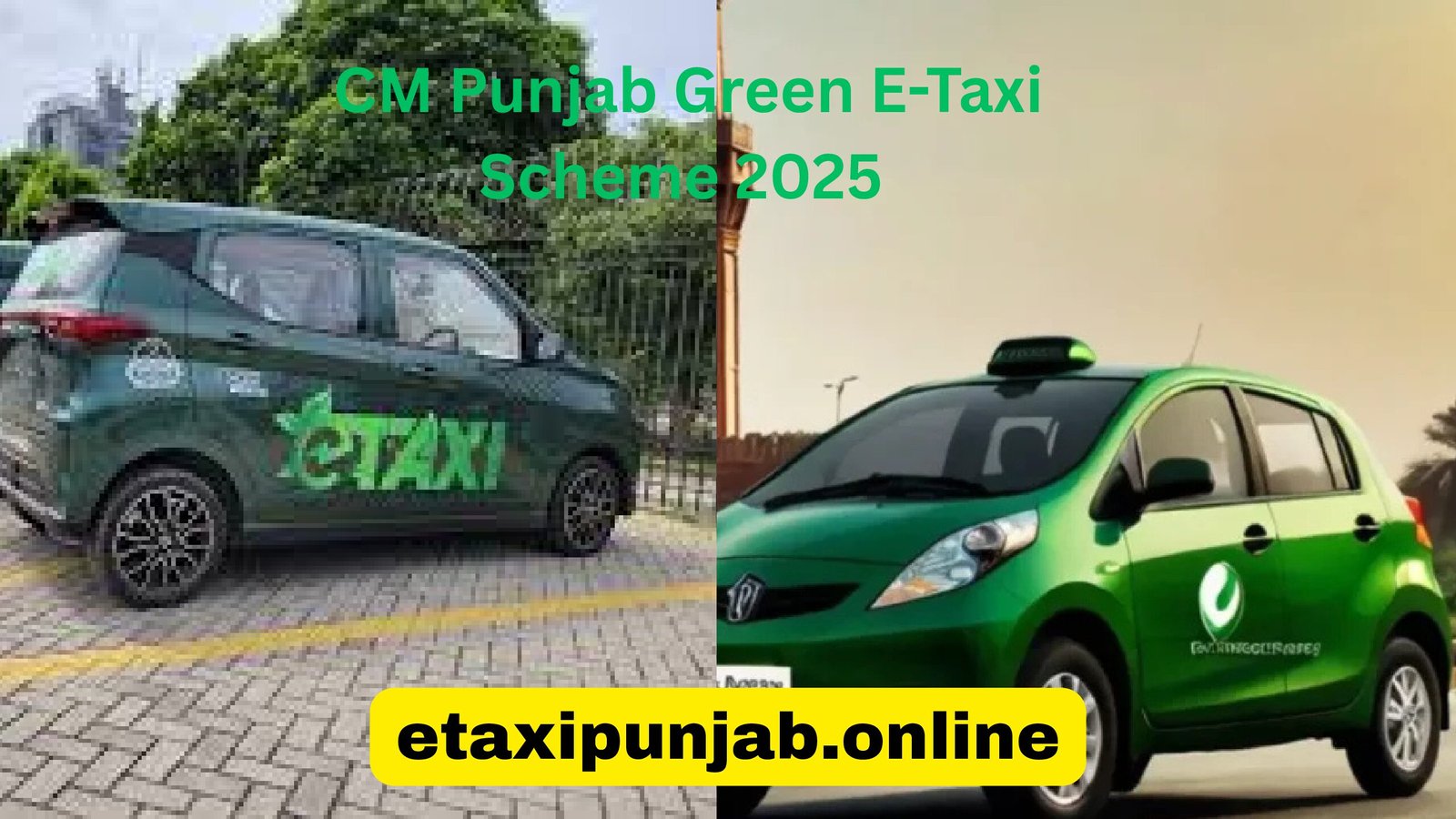 CM Punjab Green E-Taxi Scheme 2025 – A Bold New Opportunity for Youth